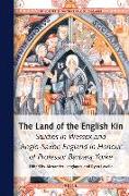 The Land of the English Kin: Studies in Wessex and Anglo-Saxon England in Honour of Professor Barbara Yorke