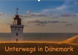 Unterwegs in Dänemark (Wandkalender 2021 DIN A2 quer)