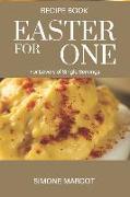 Easter for one: For Lovers of Single Servings