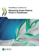 Measuring Green Finance Flows in Kazakhstan