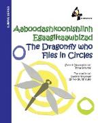 The Dragonfly Who Flies in Circles