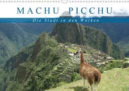 Machu Picchu - Die Stadt in den Wolken (Wandkalender 2021 DIN A3 quer)