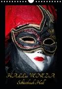 Venezianische Masken HALLia VENEZia Schwäbisch Hall (Wandkalender 2021 DIN A4 hoch)