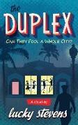 The Duplex: Can They Fool A Whole City?