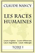 Les races humaines Tome 1