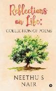 Reflections on Life: Collection of Poems