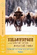 Fodor's Compass American Guides: Yellowstone and Grand Teton National Parks