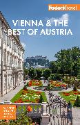 Fodor's Vienna & the Best of Austria