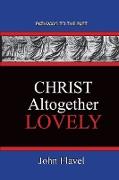 Christ Altogether Lovely