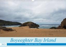 Boyeeghter Bay The Murder Hole Bay (Wandkalender 2021 DIN A3 quer)