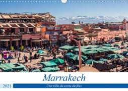Marrakech - Une ville de conte de fées (Calendrier mural 2021 DIN A3 horizontal)