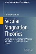 Secular Stagnation Theories