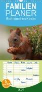 Eichhörnchen Kinder - Familienplaner hoch (Wandkalender 2021 , 21 cm x 45 cm, hoch)