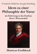 Ideen zu einer Philosophie der Natur (Großdruck)