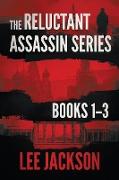 The Reluctant Assassin Series Books 1-3