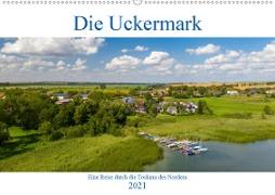 Die Uckermark - Eine Reise durch die Toskana des Nordens (Wandkalender 2021 DIN A2 quer)