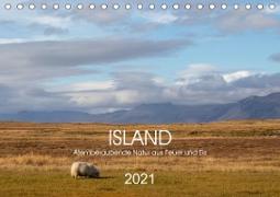 ISLAND Atemberaubende Natur aus Feuer und Eis (Tischkalender 2021 DIN A5 quer)