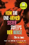 How the One-Armed Sister Sweeps Her House