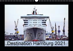 Destination Hamburg 2021 (Wall Calendar 2021 DIN A3 Landscape)