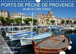 Ports de pêche de Provence et de la Côte d'Azur (Calendrier mural 2021 DIN A4 horizontal)