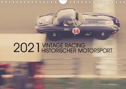 Vintage Racing, historischer Motorsport (Wandkalender 2021 DIN A4 quer)
