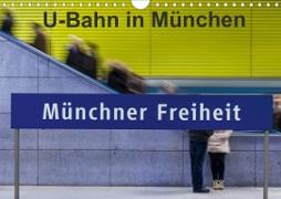 U-Bahn in München (Wandkalender 2021 DIN A4 quer)