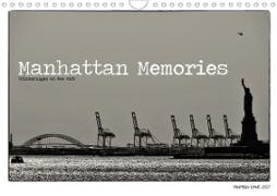 Manhattan Memories - Erinnerungen an New York (Wandkalender 2021 DIN A4 quer)