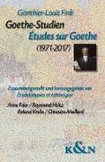 Goethe-Studien. Ètudes sur Goethe