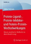 Protein-Ligand-, Protein-Inhibitor- und Protein-Protein-Wechselwirkungen
