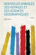 Nouvelles Annales Des Voyages Et Des Sciences Géographiques