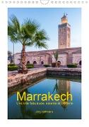 Marrakech - une ville fabuleuse, colorée et vibrante (Calendrier mural 2021 DIN A4 vertical)