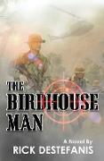 The Birdhouse Man