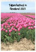 Tulpenfestival in Flevoland (Wandkalender 2021 DIN A4 hoch)