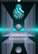 Türkis in 3 Dimensionen (Wandkalender 2021 DIN A4 hoch)