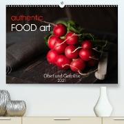 authentic FOOD art Obst und Gemüse (Premium, hochwertiger DIN A2 Wandkalender 2021, Kunstdruck in Hochglanz)
