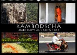 Kambodscha Highlights aus Asien 2021 (Wandkalender 2021 DIN A2 quer)
