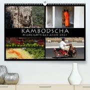 Kambodscha Highlights aus Asien 2021 (Premium, hochwertiger DIN A2 Wandkalender 2021, Kunstdruck in Hochglanz)