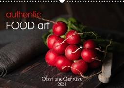 authentic FOOD art Obst und Gemüse (Wandkalender 2021 DIN A3 quer)