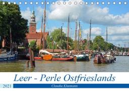 Leer - Perle Ostfrieslands (Tischkalender 2021 DIN A5 quer)