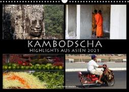 Kambodscha Highlights aus Asien 2021 (Wandkalender 2021 DIN A3 quer)