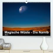 Magische Wüste - Die Namib (Premium, hochwertiger DIN A2 Wandkalender 2021, Kunstdruck in Hochglanz)