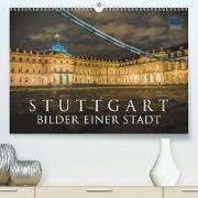 Stuttgart - Bilder einer Stadt 2021 (Premium, hochwertiger DIN A2 Wandkalender 2021, Kunstdruck in Hochglanz)