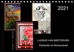 Beethoven - Pastorale im Aufbruch (Tischkalender 2021 DIN A5 quer)