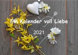 Ein Kalender voll Liebe (Wandkalender 2021 DIN A2 quer)