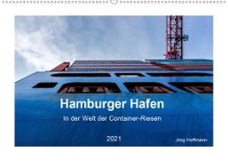 Hamburger Hafen - In der Welt der Container-Riesen (Wandkalender 2021 DIN A2 quer)
