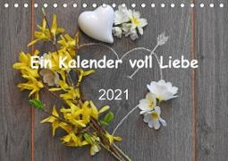 Ein Kalender voll Liebe (Tischkalender 2021 DIN A5 quer)