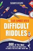 Difficult Riddles for Smart Kids