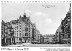 FFO-Geschichten. Historische Ansichtskarten aus Frankfurt (Oder) (Tischkalender 2021 DIN A5 quer)