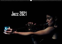 Jazz 2021 (Wandkalender 2021 DIN A2 quer)
