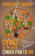 Dying with Her Cheer Pants on: Stories of the Fighting Pumpkins